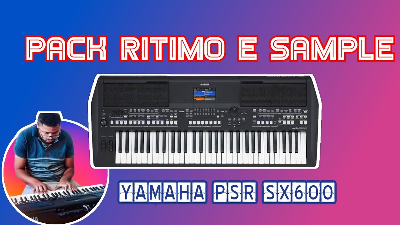 Pack de Ritimos e sample GRATIS para yamaha psr sx600