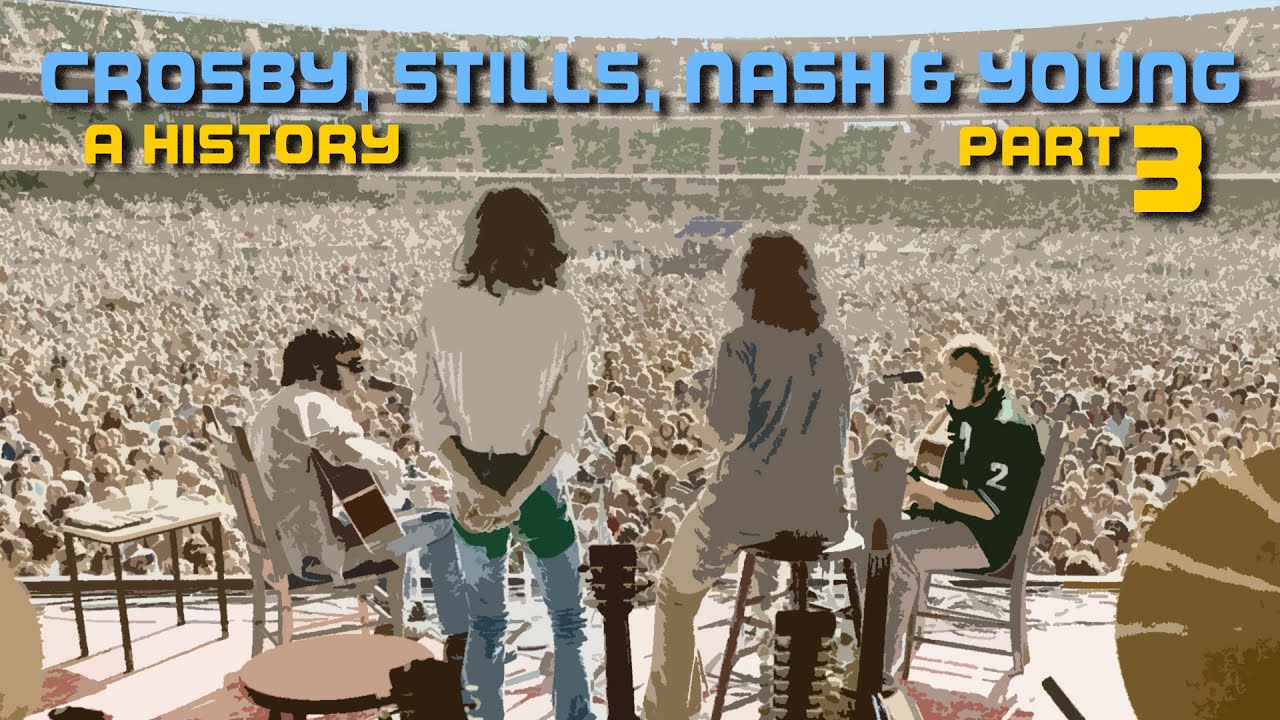 История компании CROSBY, STILLS, NASH & YOUNG, часть 3 | #319