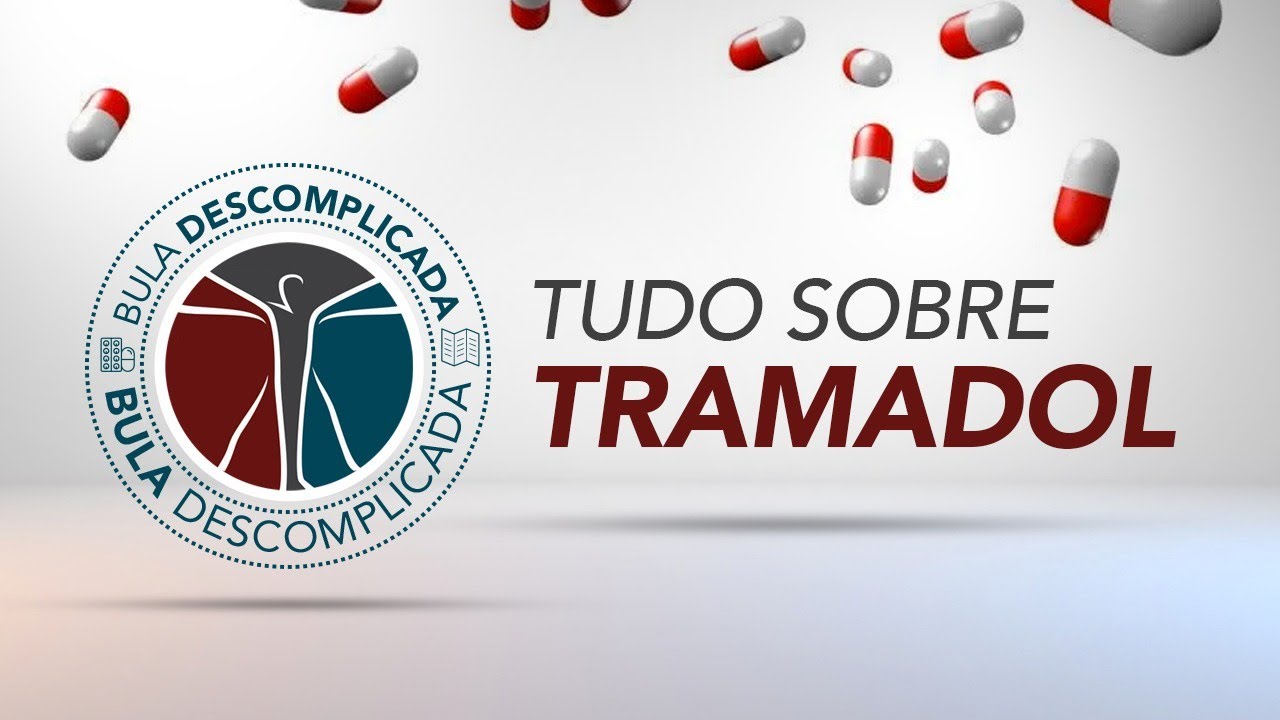 Tudo sobre o Tramadol (Tramal, Tramadon, Gésico, Ultracet)