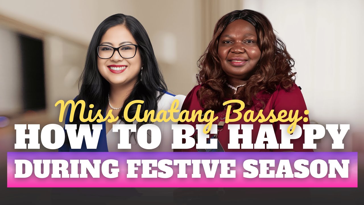 EXPERT INTERVIEW - How to be happy during festive season with Miss Anatang Bassey 2025