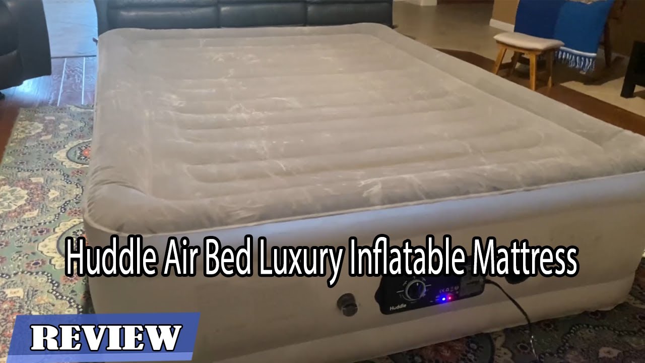 Huddle Air Bed Luxury Inflatable Mattress Review