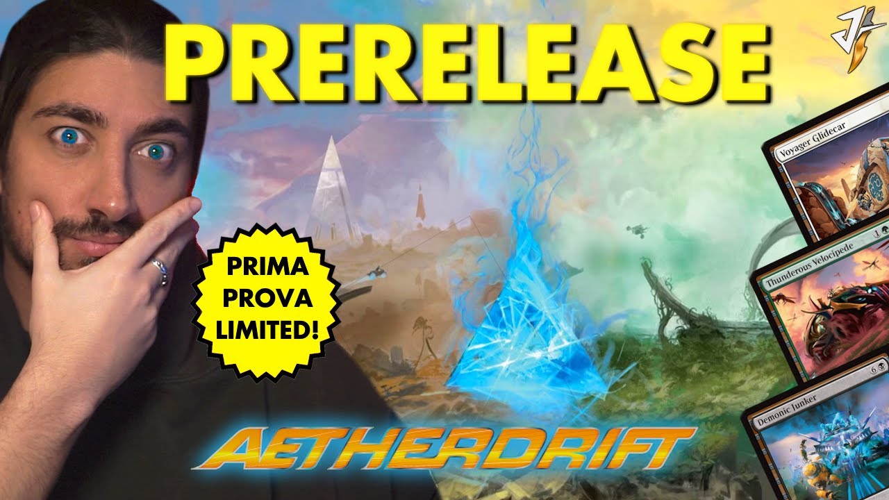 PRERELEASE AETHERDRIFT! PRIMA PROVA del LIMITED X la NUOVA ESPANSIONE di MAGIC! [MTGA ITA]