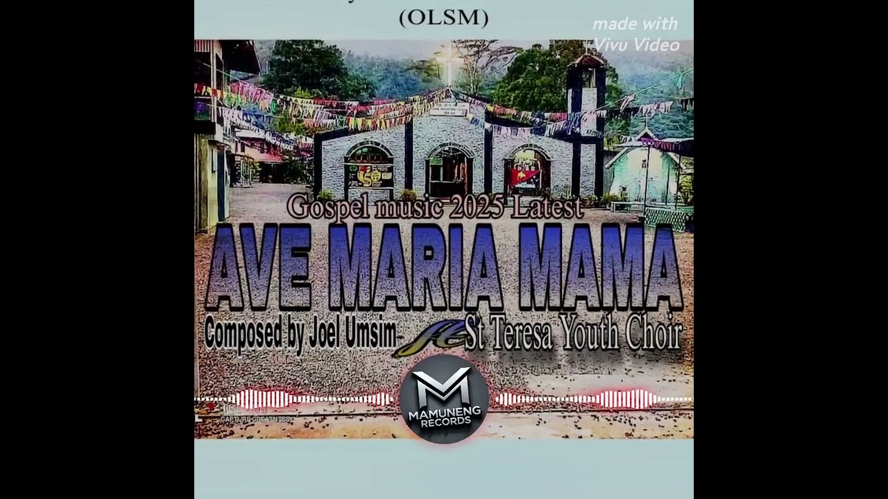 AVE MARIA MAMA || ST TERESA YOUTH CHOIR || LATEST GOSPEL MUSIC 2025 || COMPOSED BY JOEL UMSIM