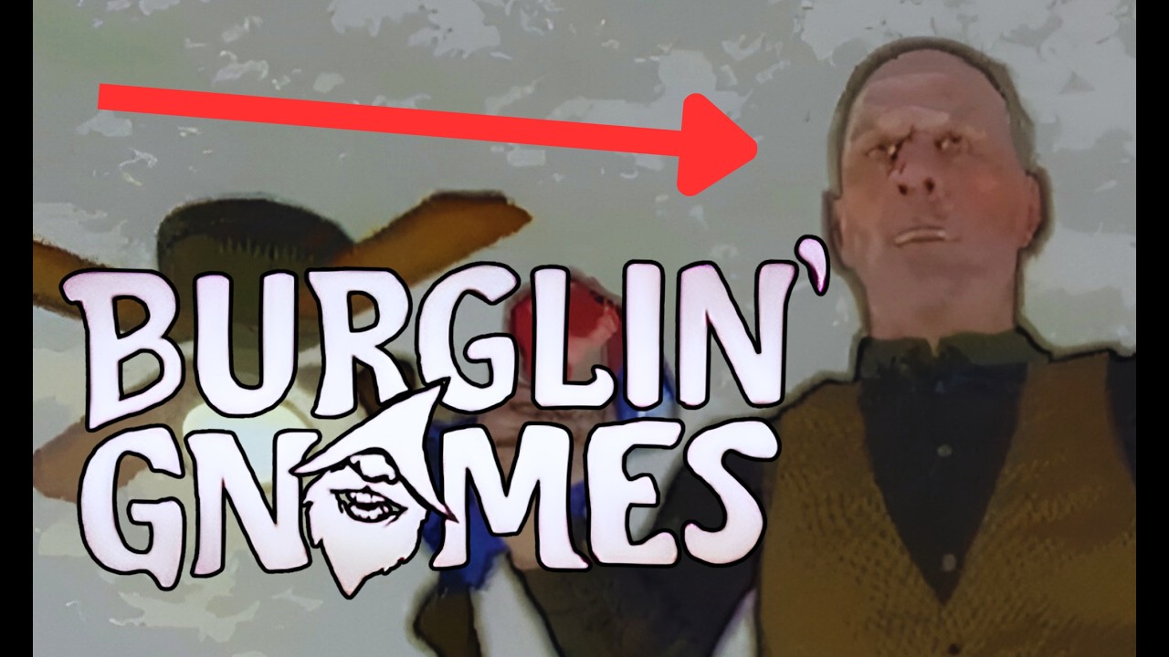 Burglin' And Gnomin' | Burglin' Gnomes Funny Moments