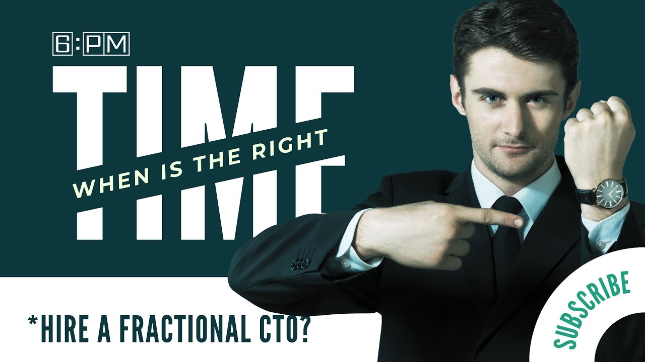 When is the Right Time to Hire a Fractional CTO