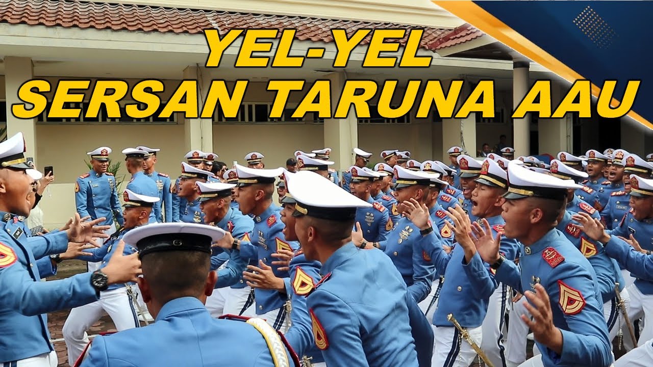 YEL-YEL SERSAN TARUNA AAU AKADEMI ANGKATAN UDARA