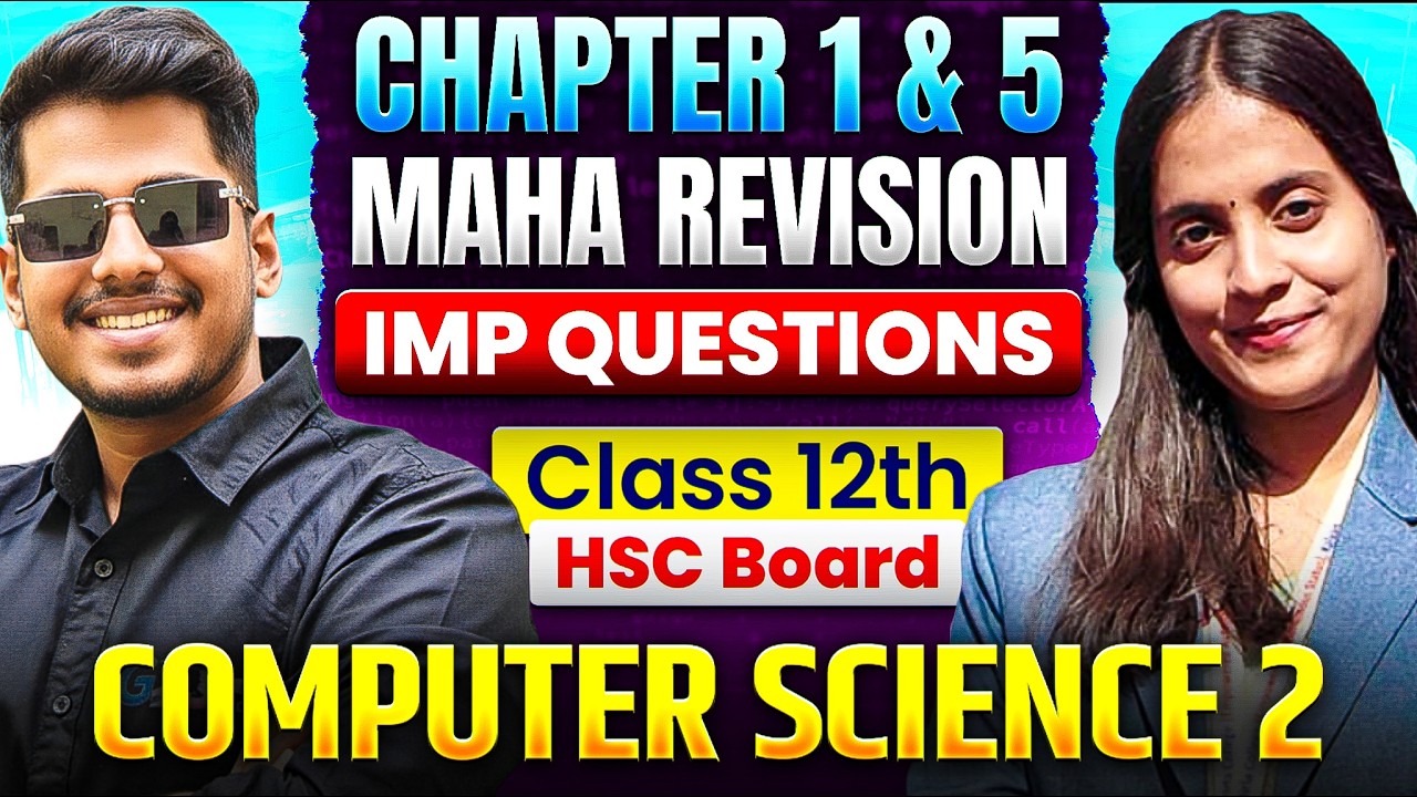 Computer Science 2 | Chapter 1 & 5 Maha Revision | Important Questions | HSC Board Class 12