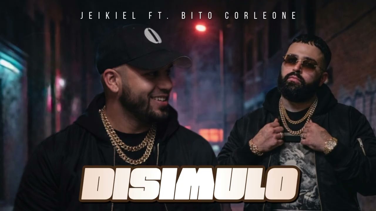 Jeikiel TLH, Bito Corleone - Disimula (Lyric Video)