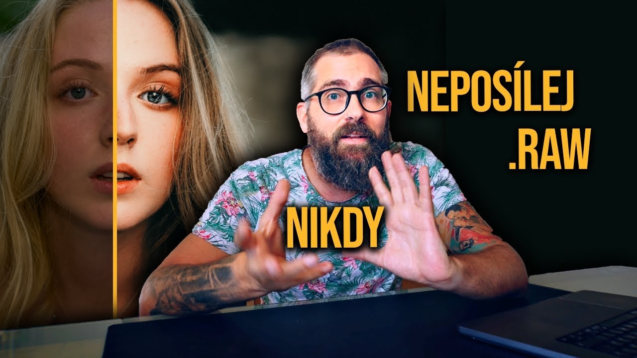 Proč fotografové neposílají soubory RAW?