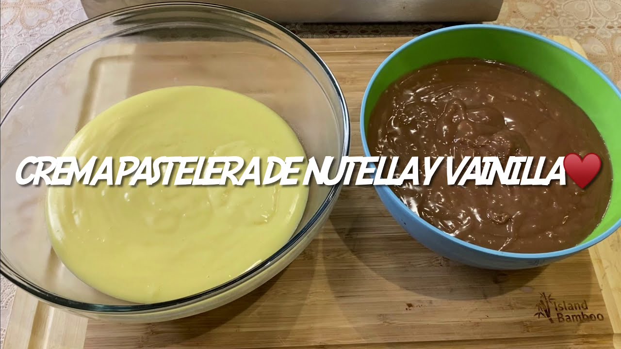 CREMA PASTELERA  DE NUTELLA Y VAINILLA 🥰