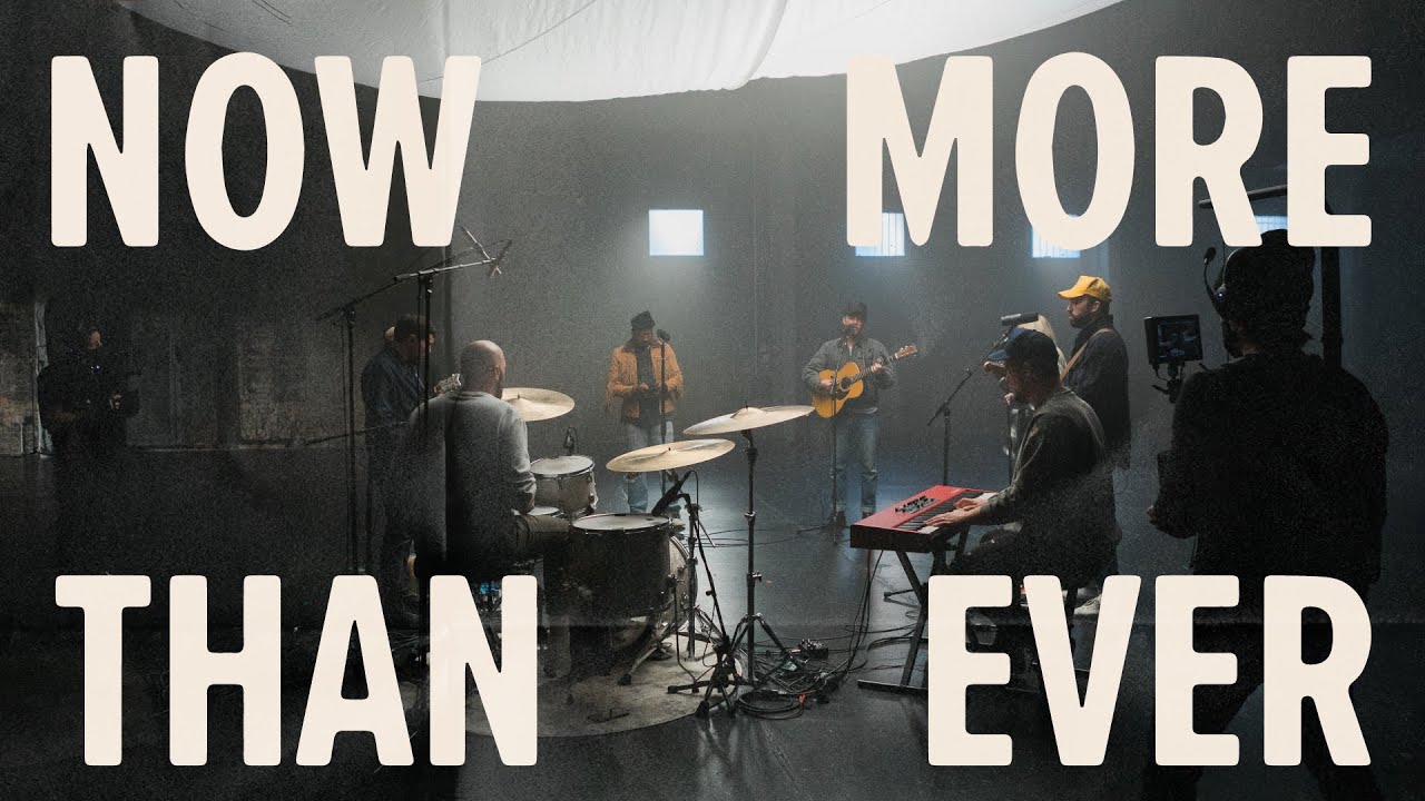 River Valley Worship - Now More Than Ever (Official Video)