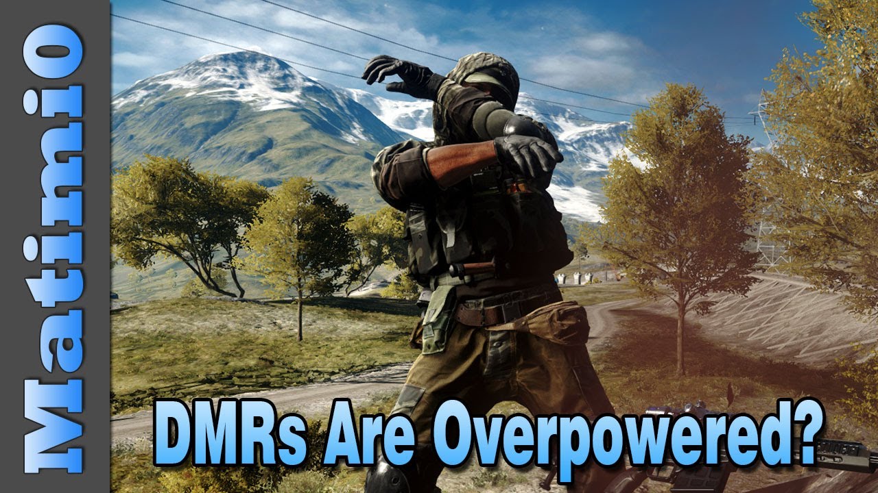 DMRs Are Overpowered? Battlefield 4