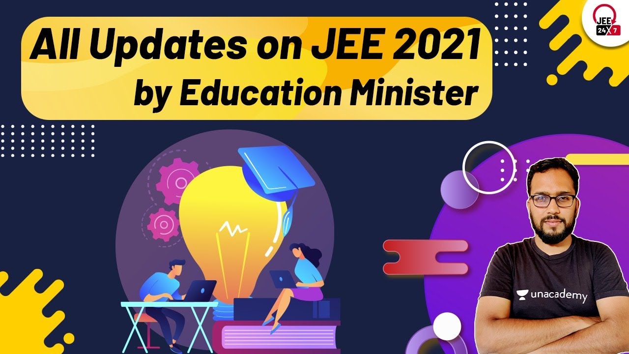 JEE 2021 & Boards Update | #EducationMinisterGoesLive | JEE 24x7 | Ashin Jain
