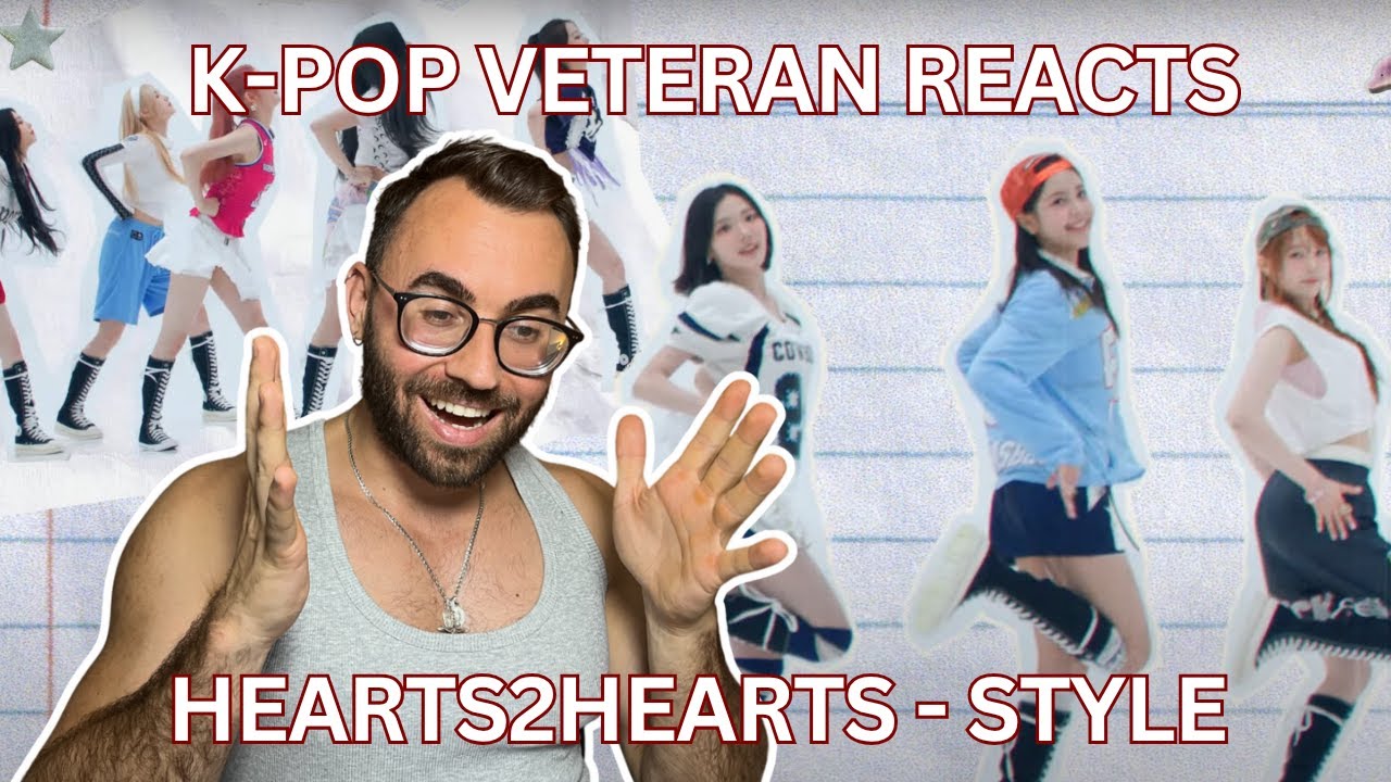 K-POP VETERAN REACTS: HEARTS2HEARTS (하츠투하츠) - STYLE MV