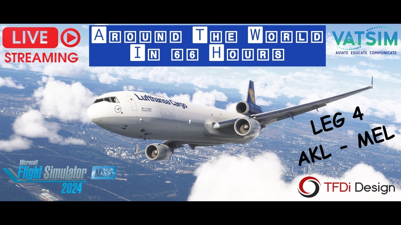 FS24 | Around The World In 66 Hours Leg 4 | Auckland AKL ✈ MEL Melbourne   | TFDi MD-11F | VATSIM
