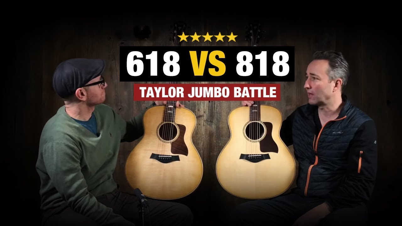 618 vs 818 - Jumbo Taylor Acoustic Guitar Battle