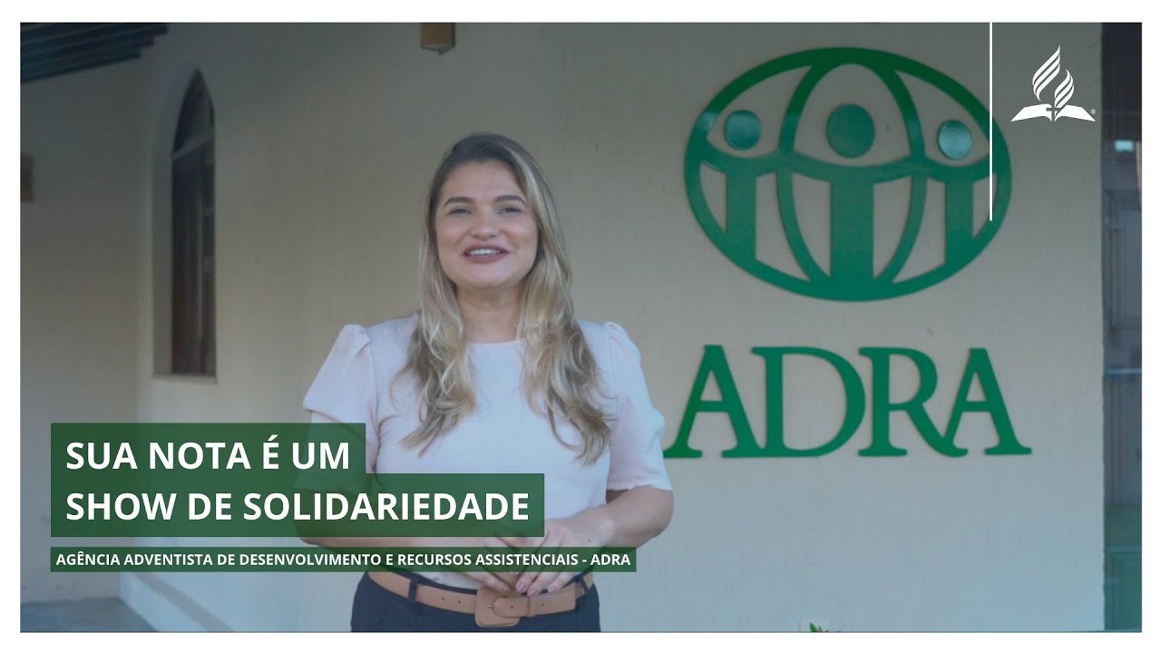 Sua Nota &eacute; um Show de Solidariedade - ADRA Bahia