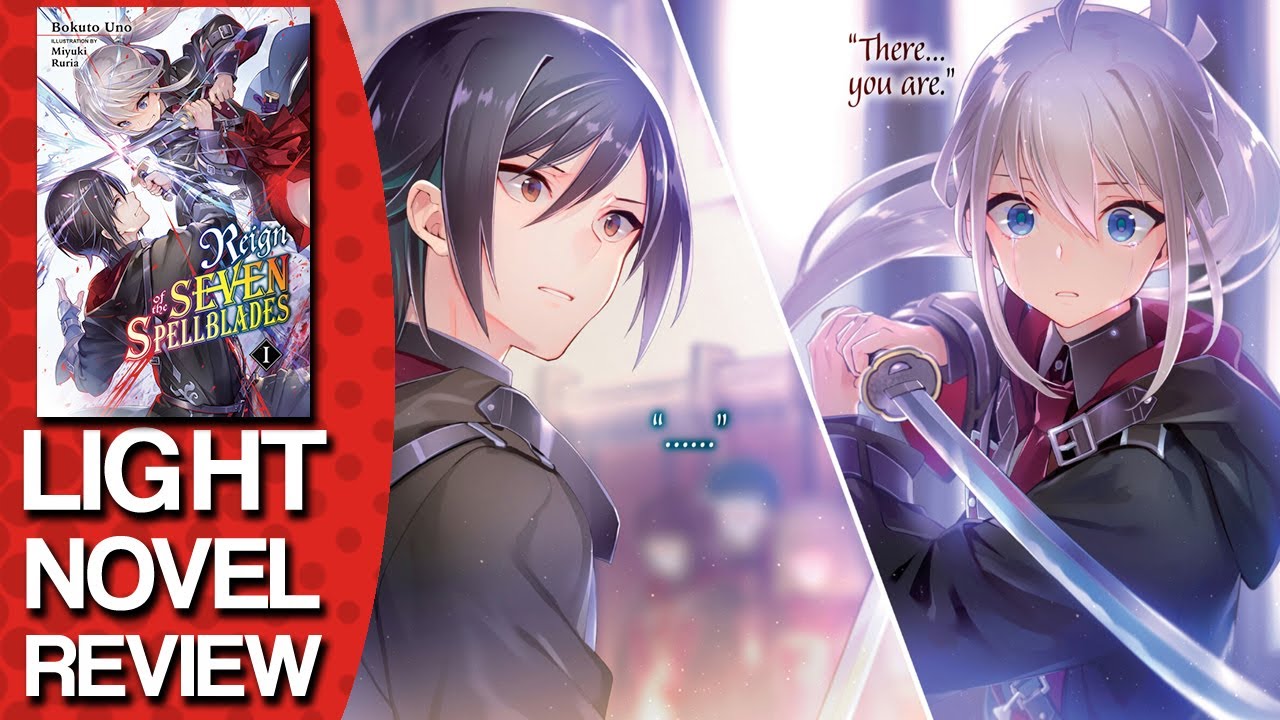 Reign of the Seven Spellblades Volume 1 Light Novel Review #LightNovel