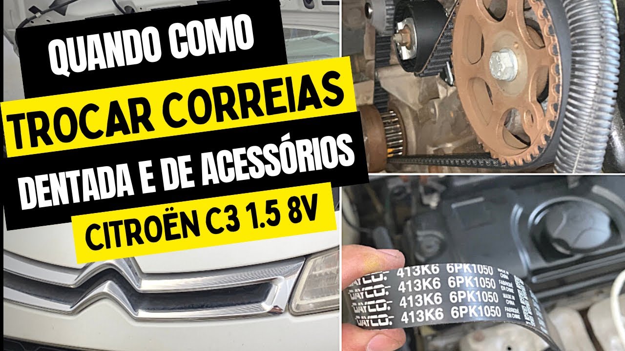 CITROËN C3 1.4 1.5 QUANDO COMO TROCAR CORREIA DENTADA E CORREIA DE ACESSÓRIOS?/QUAIS CORREIAS USAR?