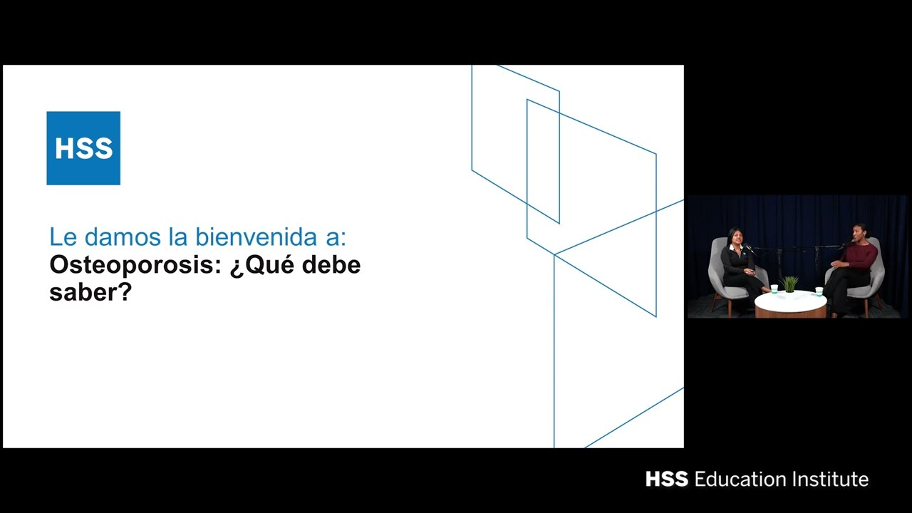 Osteoporosis: ¿Que Debes Saber? | HSS