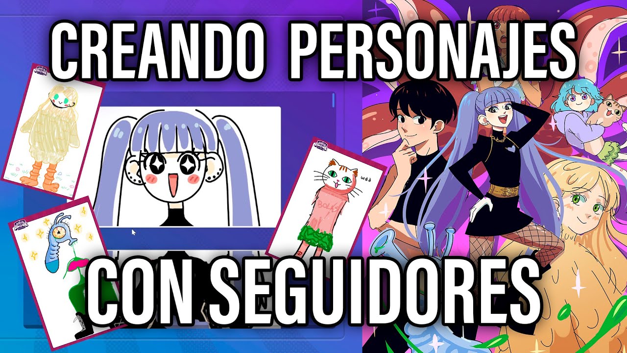 CRANDO PERSONAJES CON SEGUIDORES
