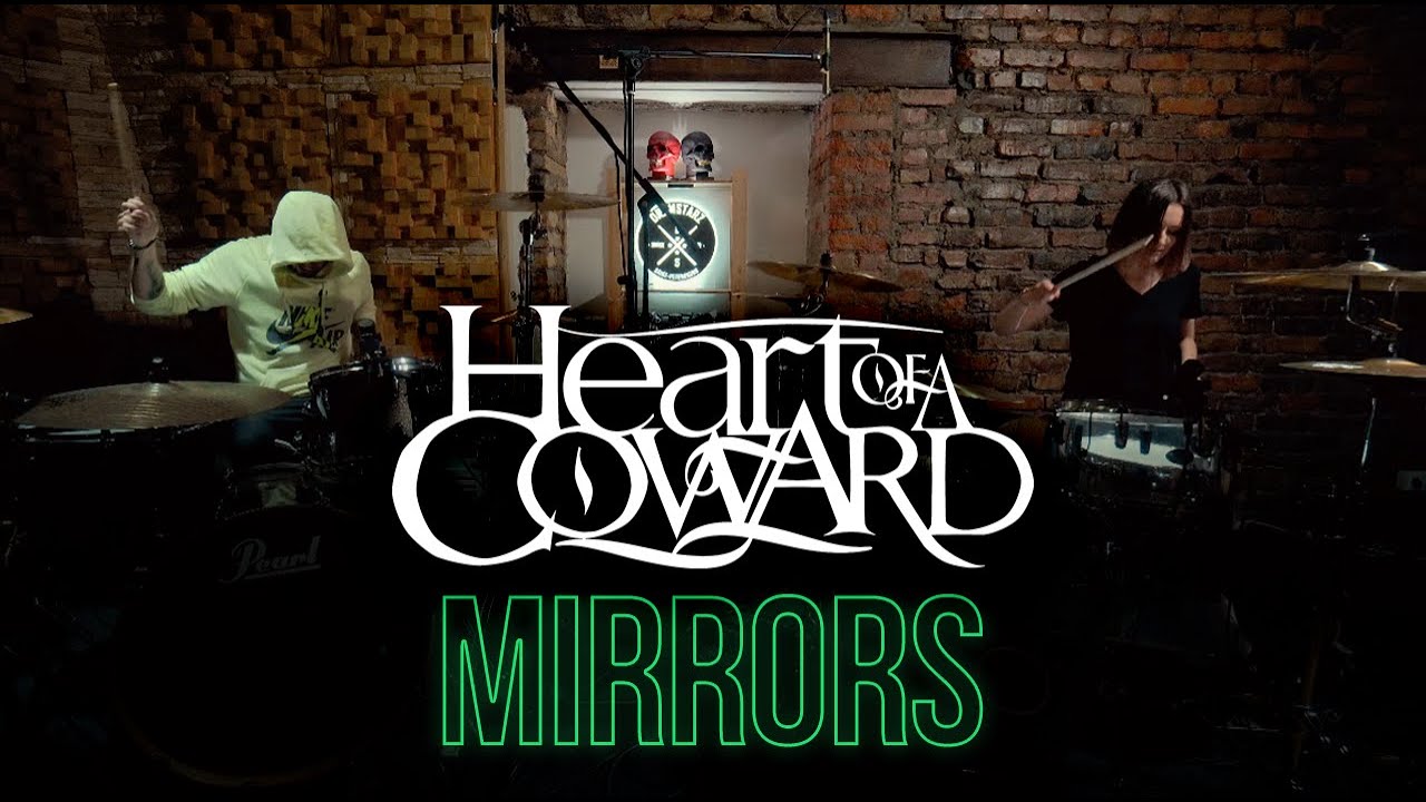 Heart of a Coward - Mirrors (Twin Drum Cover)