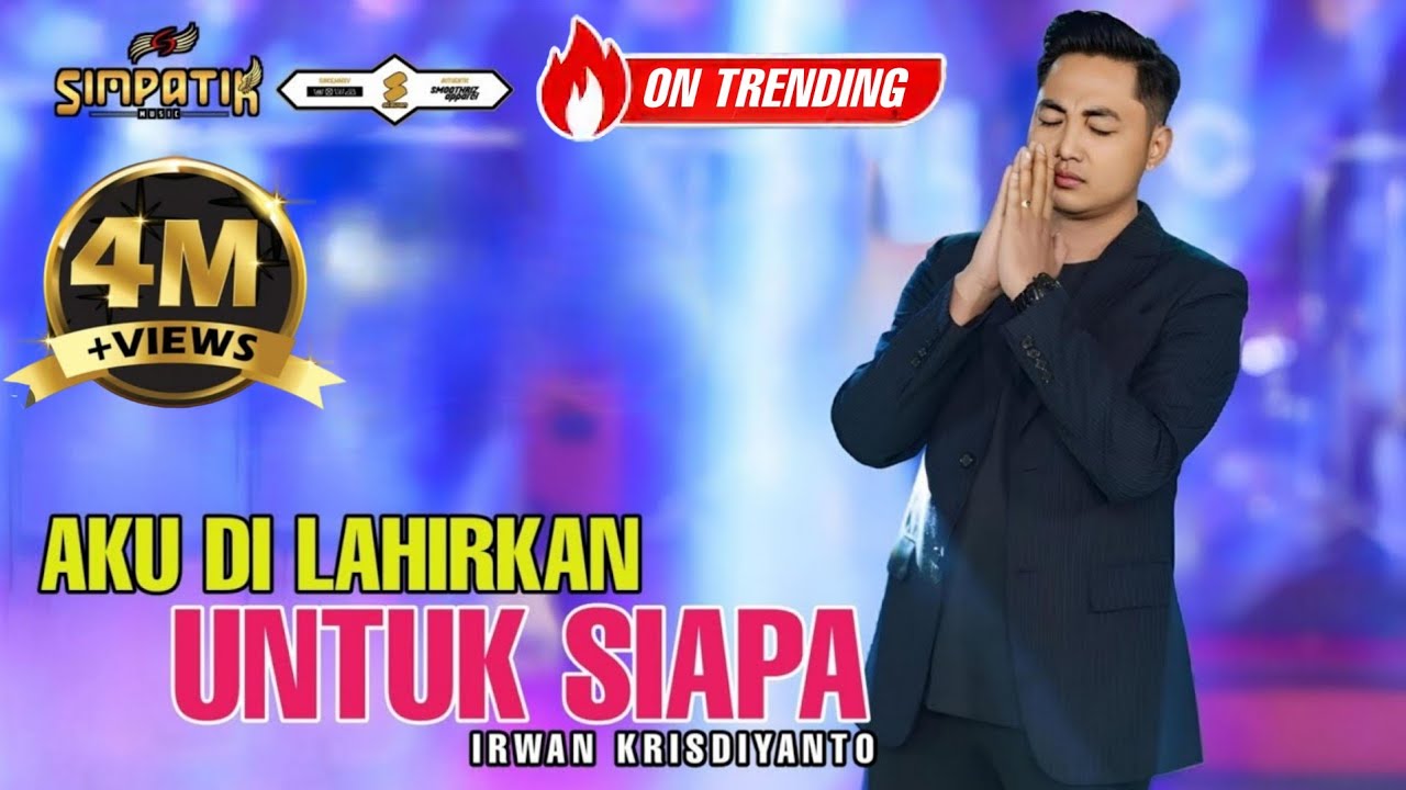 AKU DI LAHIRKAN UNTUK SIAPA (D'ACADEMY VERSION) IRWAN KRISDIYANTO - SIMPATIK MUSIC