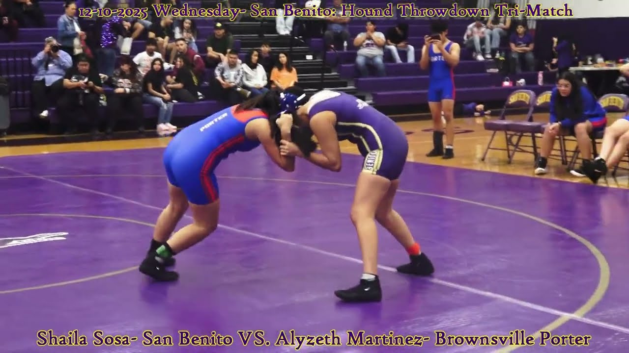 12-10-2025_25- Shaila Sosa- San Benito VS. Alyzeth Martinez- Brownsville Porter