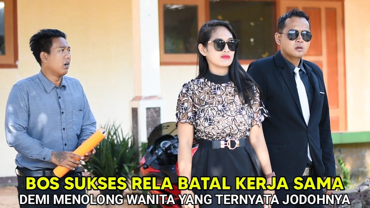 BOS SUKSES RELA BATAL KERJA SAMA DEMI MENOLONG WANITA YANG TERNYATA JODOHNYA ENDINGNYA semua terdiam