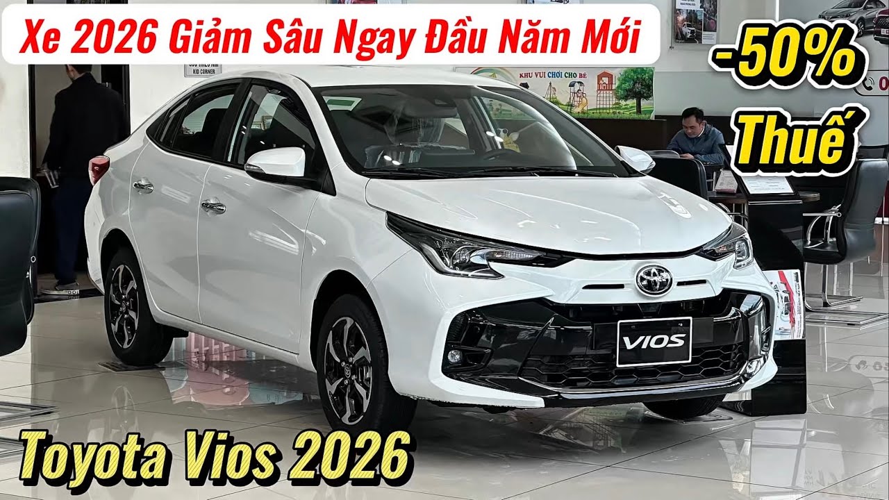 ✅Toyota Vios 2026 Giảm Sâu 50% Thuế Ngay Từ Đầu Năm | Lăn bánh Chi Tiết 3 Phiên Bản | Giá Xe Việt