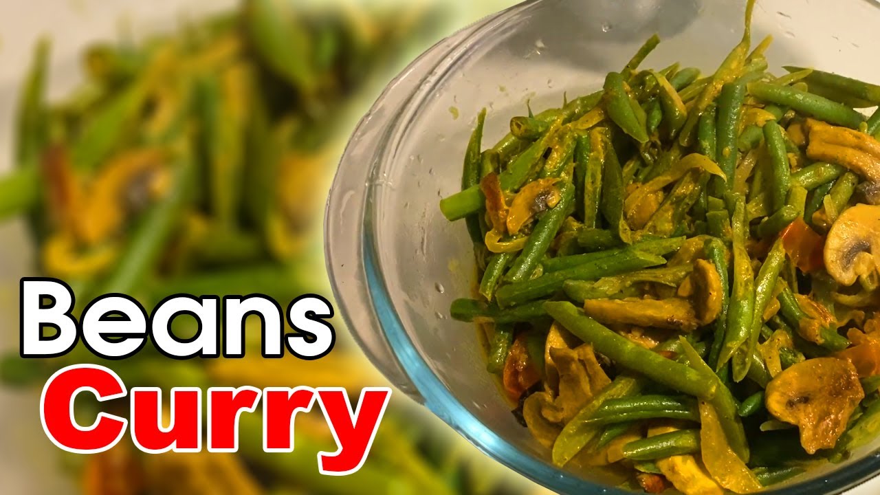 Beans curry | Beans curry with mushroom recipe|Beans Curry Recipe