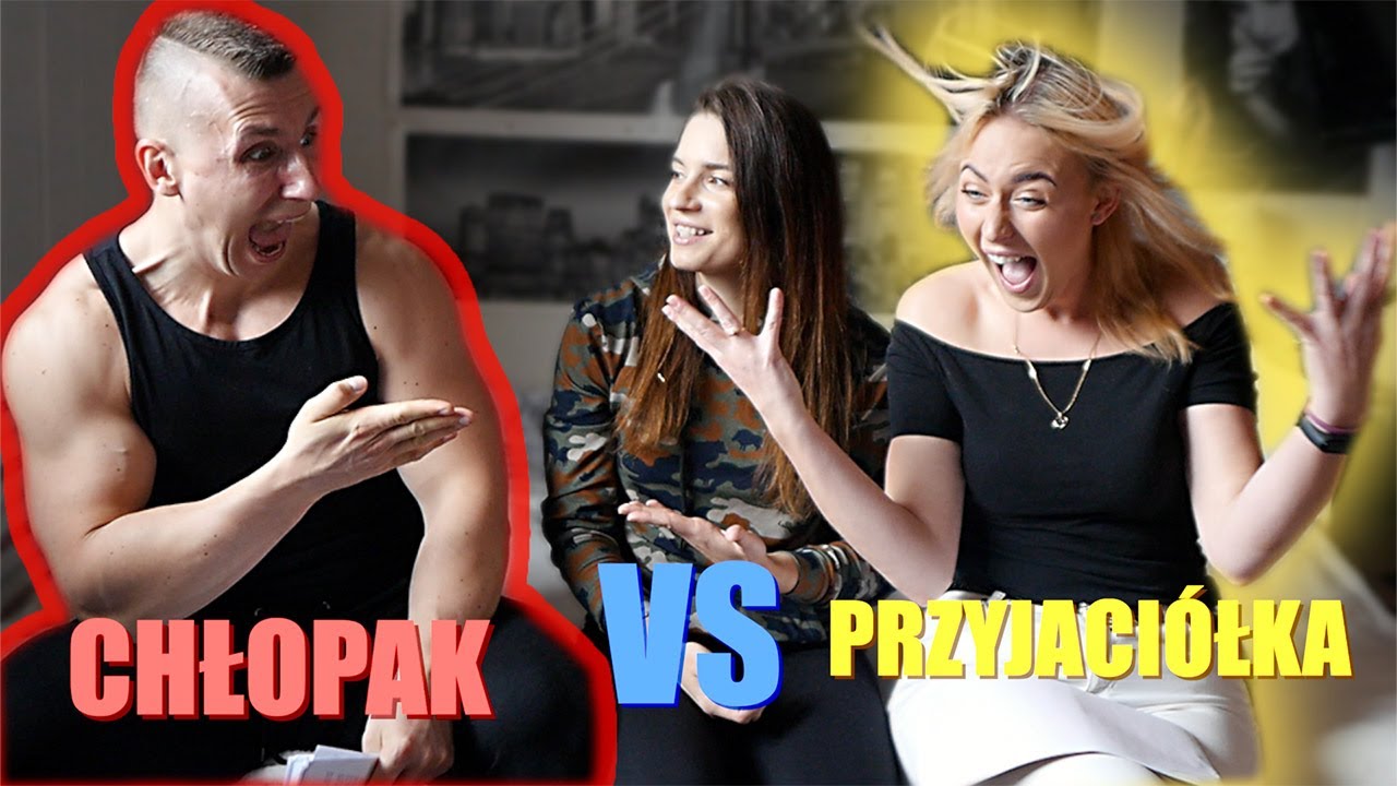 MÓJ CHŁOPAK VS NAJLEPSZA PRZYJACIÓŁKA*KTO ZNA MNIE LEPIEJ?*