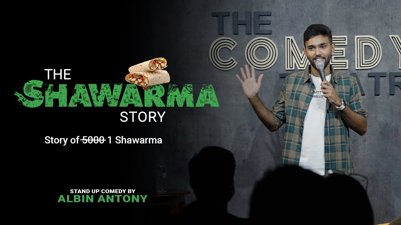 The Shawarma Story | Standup comedy by Albin Antony