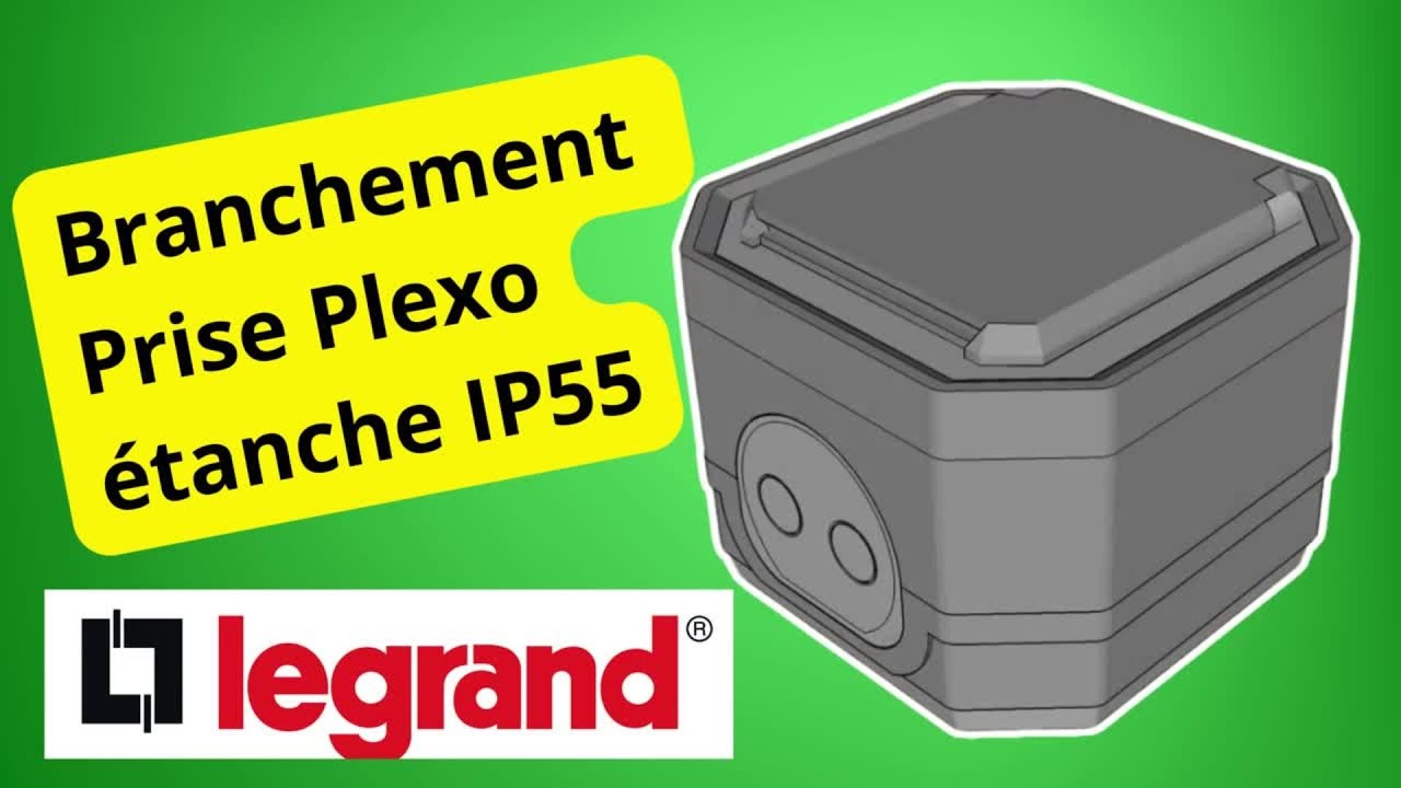 Brancher une Prise Legrand de Type Plexo IP55 ?