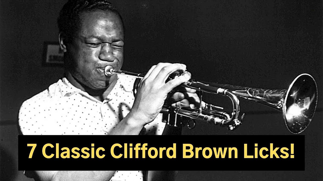 7 Clifford Brown Licks