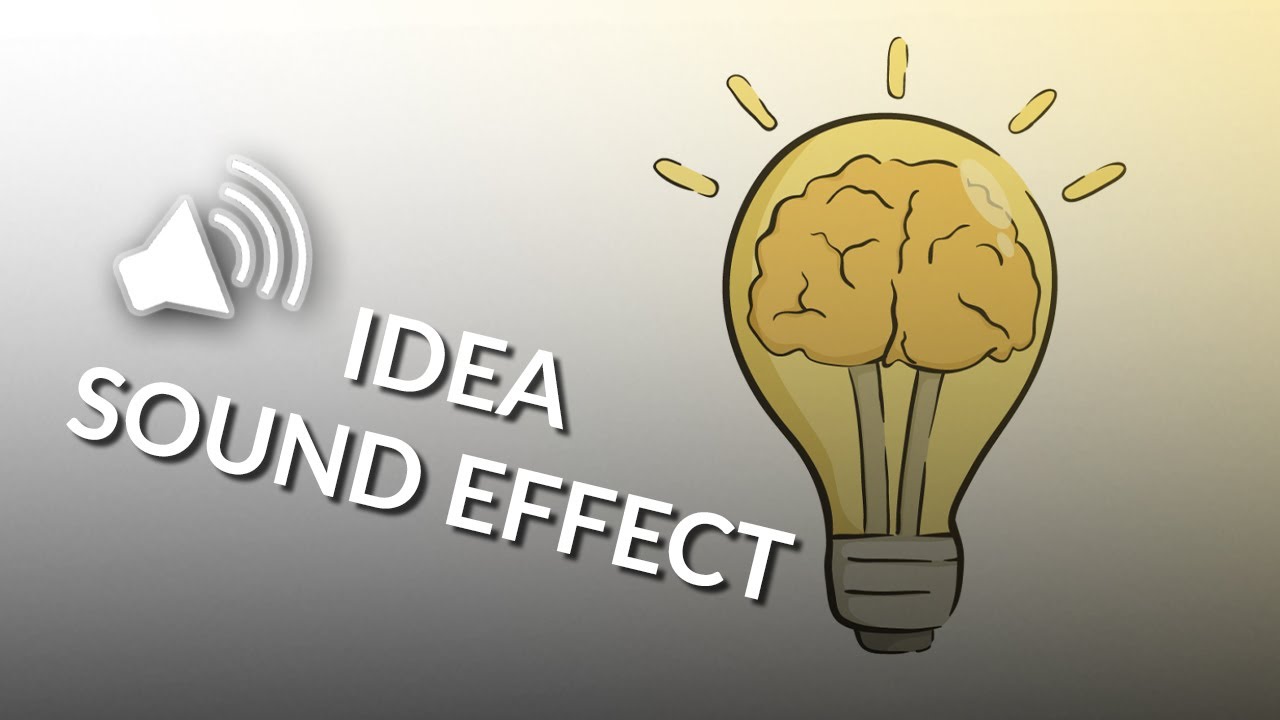 Idea - Sound Effect (#2)