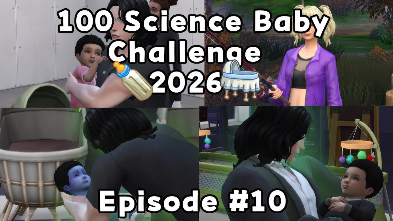 Sims 4 100 Science Baby Challenge 2026 Episode #10