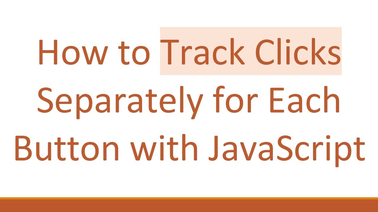 How to Track Clicks Separately for Each Button with JavaScript