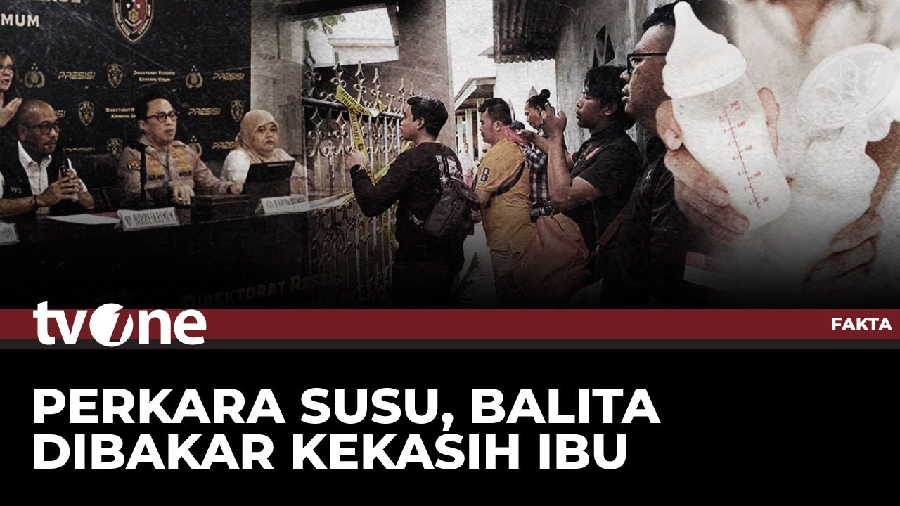[FULL] Perkara Susu, Balita Dibakar Kekasih Ibu | Fakta tvOne