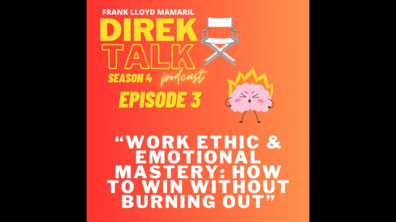 Work Ethic & Emotional Mastery: How to Win Without Burning Out