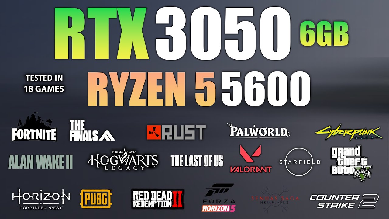 RTX 3050 6GB + Ryzen 5 5600 : Test in 19 Games - RTX 3050 6GB Gaming