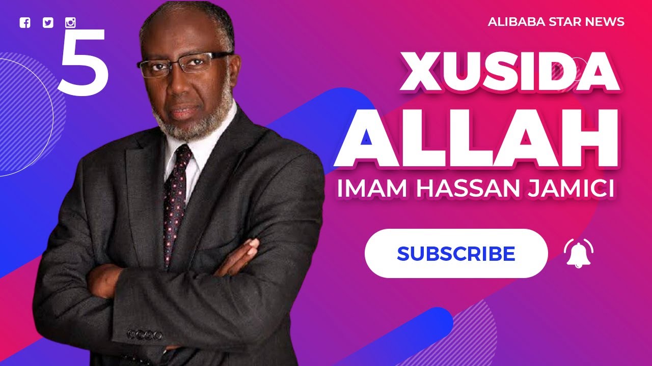 ✔️Faaidada Xuska Alle (Imam Hassan Jamici)