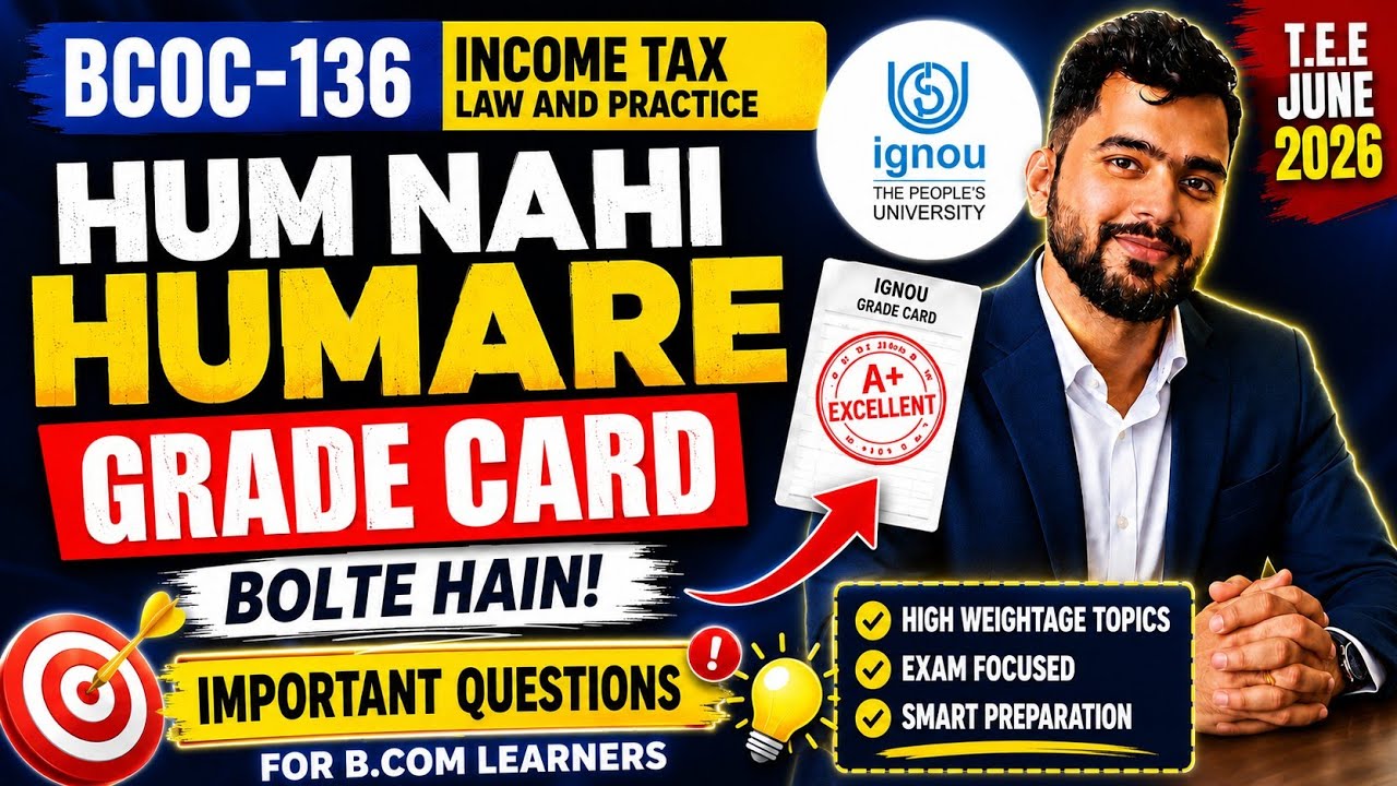 BCOC-136 Important Questions 2026 | Income Tax Law & Practice | TEE June 2026 | IGNOU B.Com 📚