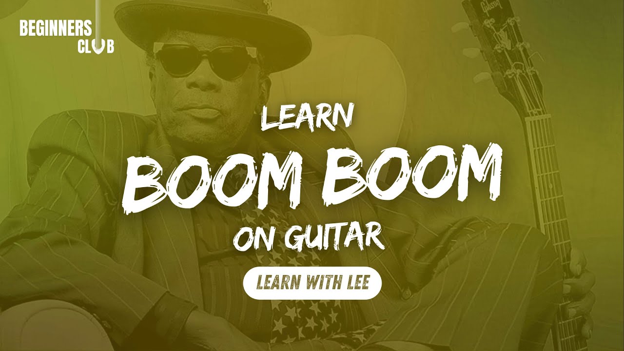 Learn Boom Boom on Guitar!
