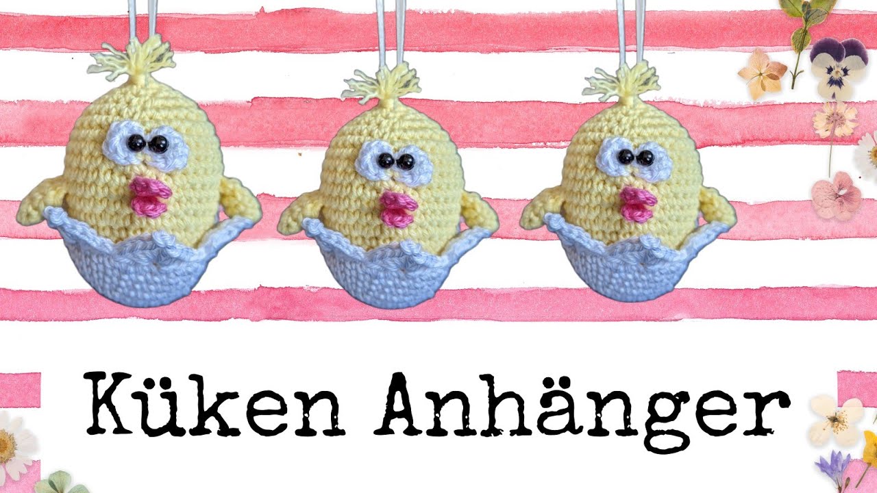 Osterei umhäkeln 🌸 Küken🐣 Anhänger