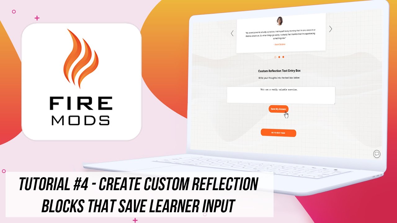 Fire Mods Tutorial for Articulate Rise 360 &ndash; Create Custom Reflection Blocks That Save Learner Input