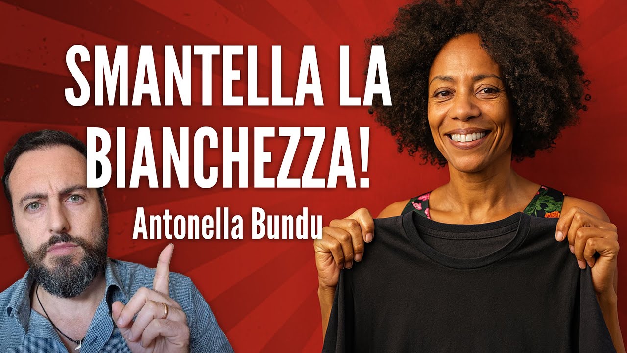 Antonella Bundu: smantellare la bianchezza! - Un'ideologia inquietante