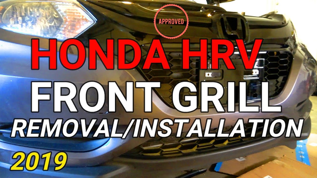 Honda HRV Front Grill Removal/Installation