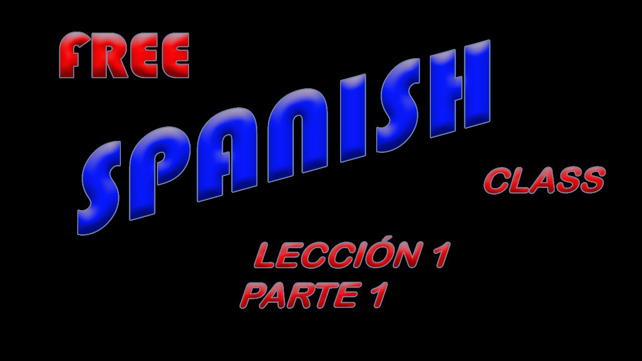 Free Spanish Class // lección 1-1