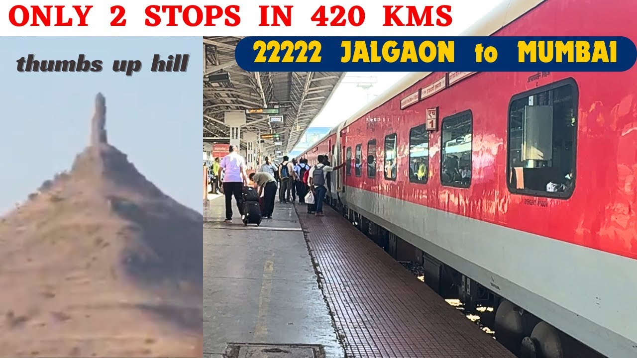 ONLY 2 Stops in 420 KMS | 22222 Rajdhani Jalgaon to Mumbai Journey